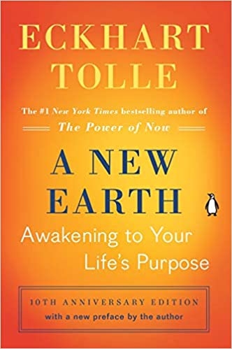 A New Earth : Awakening to Your Life's Purpose