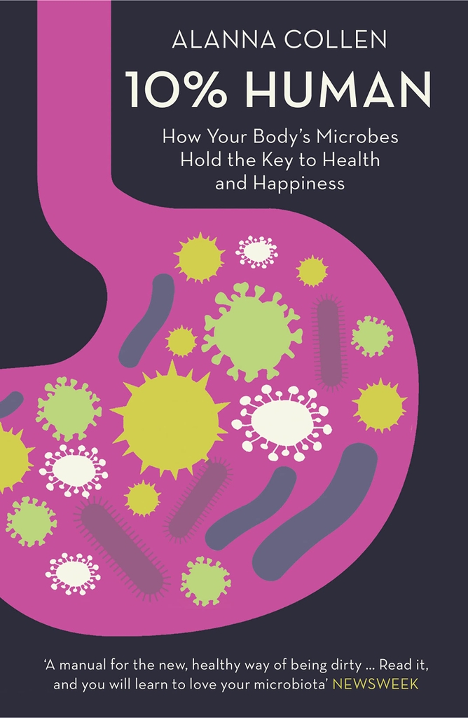 10% Human: How Your Body’s Microbes Hold the Key to Health and Happiness Gác Xép Bookstore