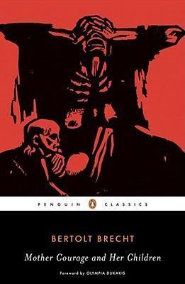 Mother Courage And Her Children (Penguin Classics)