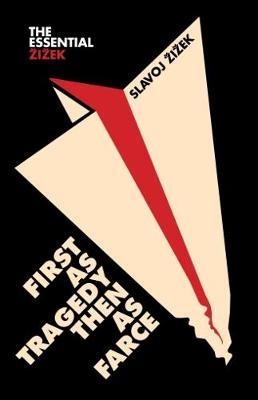 First as Tragedy, Then as Farce (Essential Zizek) (Verso) Gác Xép Bookstore