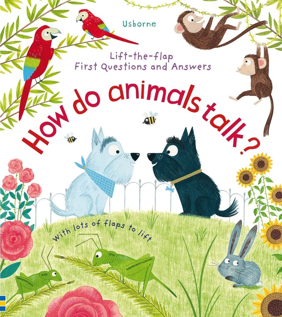 Lift-The-Flap First Questions And Answers: How Do Animals Talk? Blue Horizon Book Lift-The-Flap First Questions And Answers: How Do Animals Talk? Blue Horizon Book