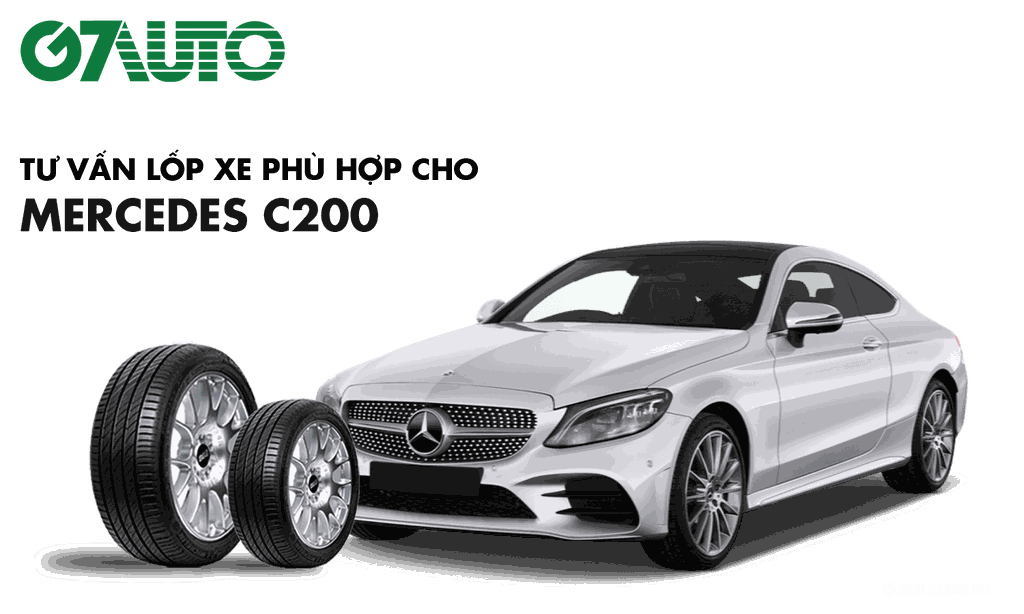 Lốp Xe Mercedes C200: Thông Số Và Bảng Giá Mới Nhất | G7Auto.Vn