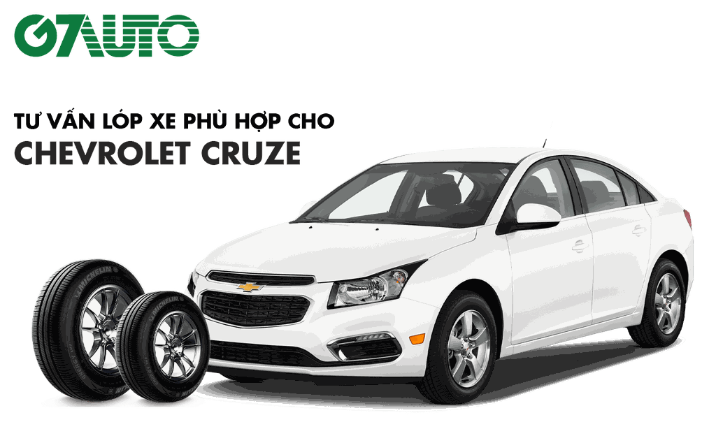 Lốp Xe Chevrolet Cruze: Thông Số Và Bảng Giá Mới Nhất | G7Auto.Vn