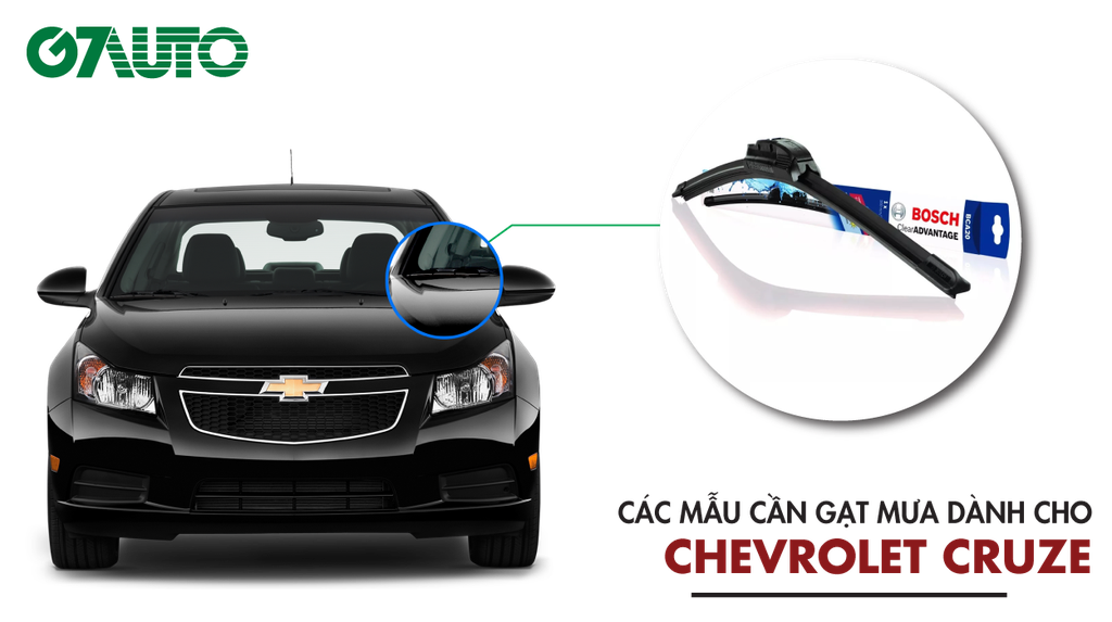 Cần Gạt Mưa Xe Chevrolet Cruze: Kích Thước & Bảng Giá Mới Nhất | G7Auto.Vn