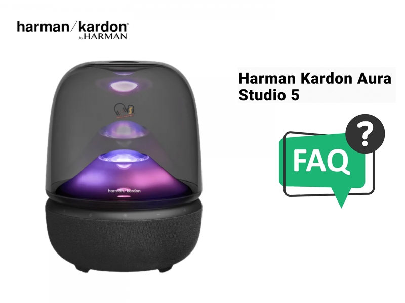 Giải Đáp (Q&A) Toàn Bộ Về Harman Kardon Aura Studio 5