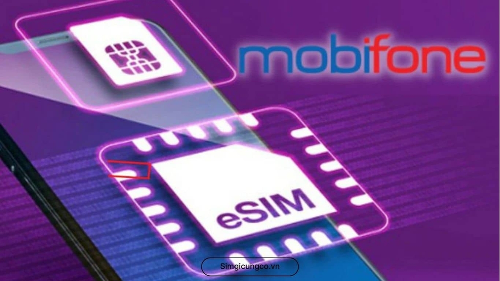 Cách Đổi Sim Vật Lý Sang eSIM MobiFone Nhanh Chóng 