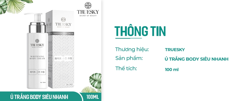 Kem ủ trắng da toàn thân cấp tốc Truesky 100ml