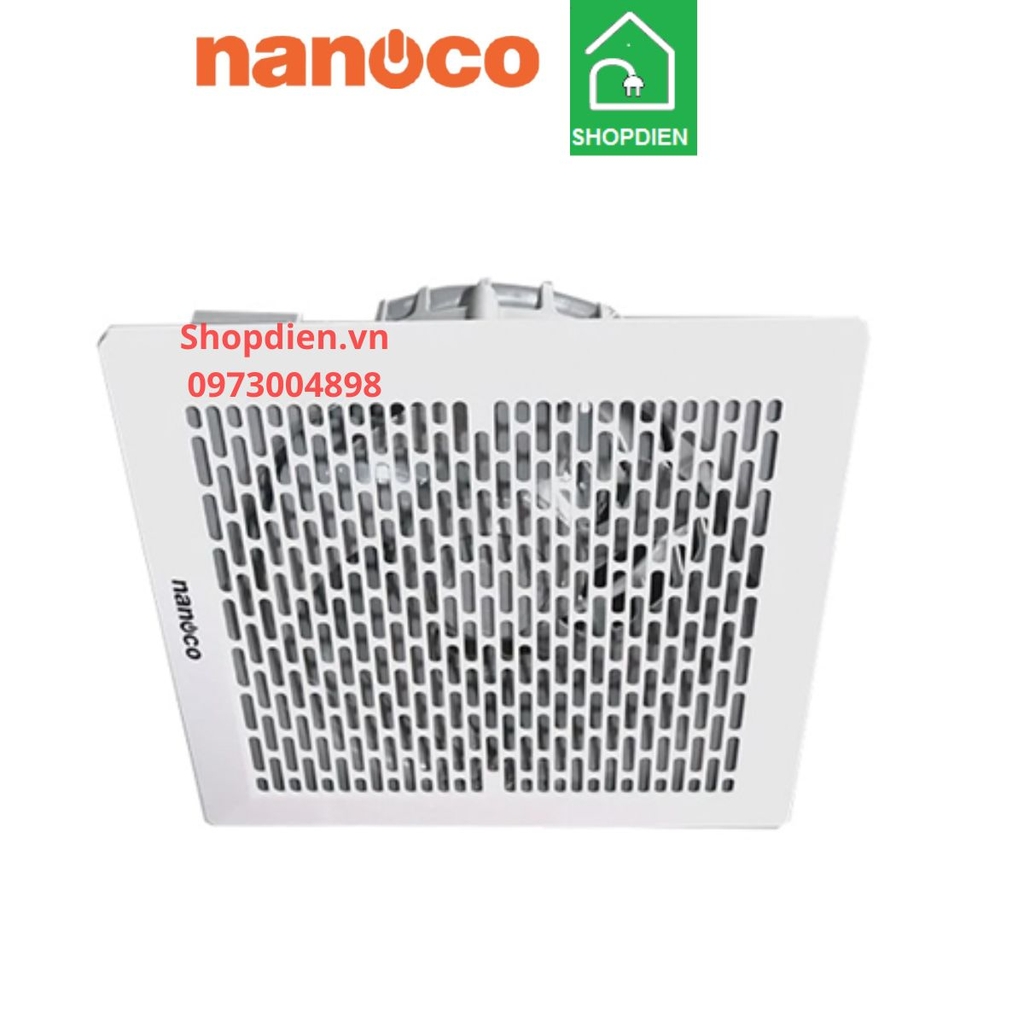 NCV2020 Nanoco Quạt hút âm trần 25x25 không dùng ống dẫn