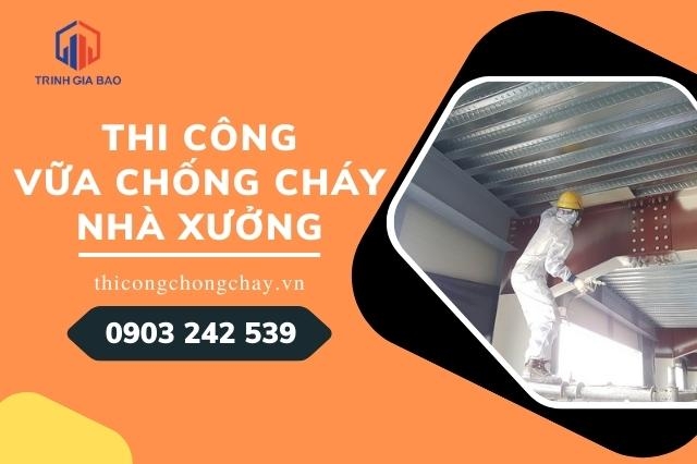  Thi công vữa chống cháy nhà xưởng