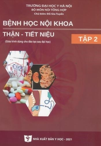 Sách - Bệnh học nội khoa thận tiết niệu tập 2 (Giáo trình dùng cho đào tạo sau đại học)