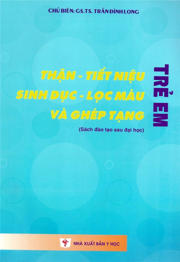 Sách - Thận tiết niệu sinh dục lọc máu và ghép tạng trẻ em (SĐH)