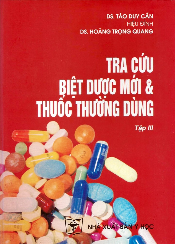 Sách - Tra cứu biệt dược mới và thuốc thương dùng (Tập 3)