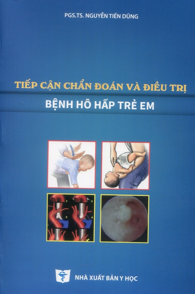 Sách -  Tiếp cận chẩn đoán và điều trị Bệnh hô hấp trẻ em