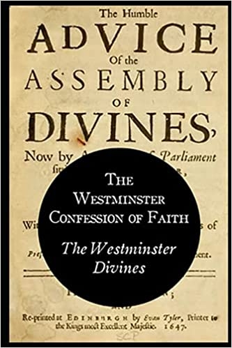 The Westminster Confession of Faith HIỆU SÁCH NGOẠI VĂN