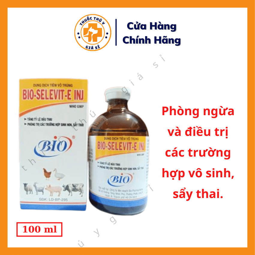 Bio Selevit E INJ 100ml Tăng Tỉ Lệ Đậu Thai Phân Phối Thuốc Thú Y