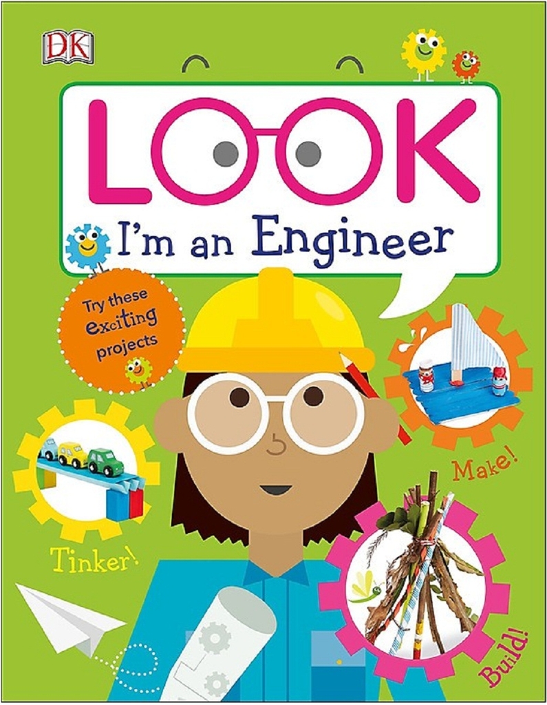 Look! - I'M An Engineer - Tớ Là Kỹ Sư (Dành Cho Trẻ Từ 5 Tuổi Trở Lên ...