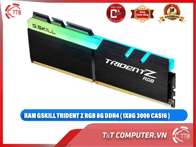 RAM GSKILL TRIDENT Z RGB 8G DDR4 ( 1X8G 3000 CAS16 )
