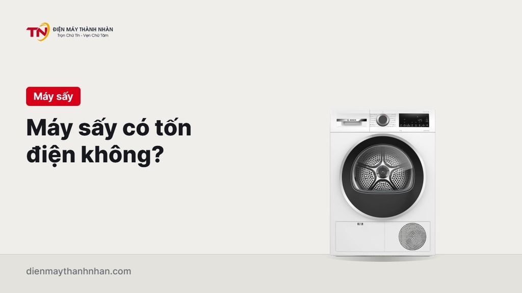 Máy sấy quần áo có tốn điện không? 7 cách sấy tiết kiệm