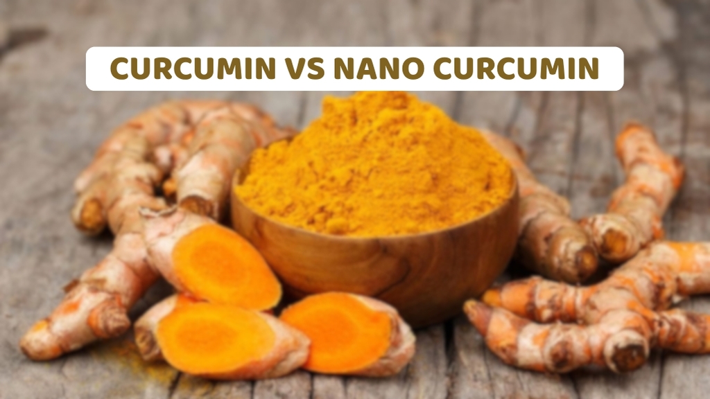 Curcumin và Nano Curcumin là gì?