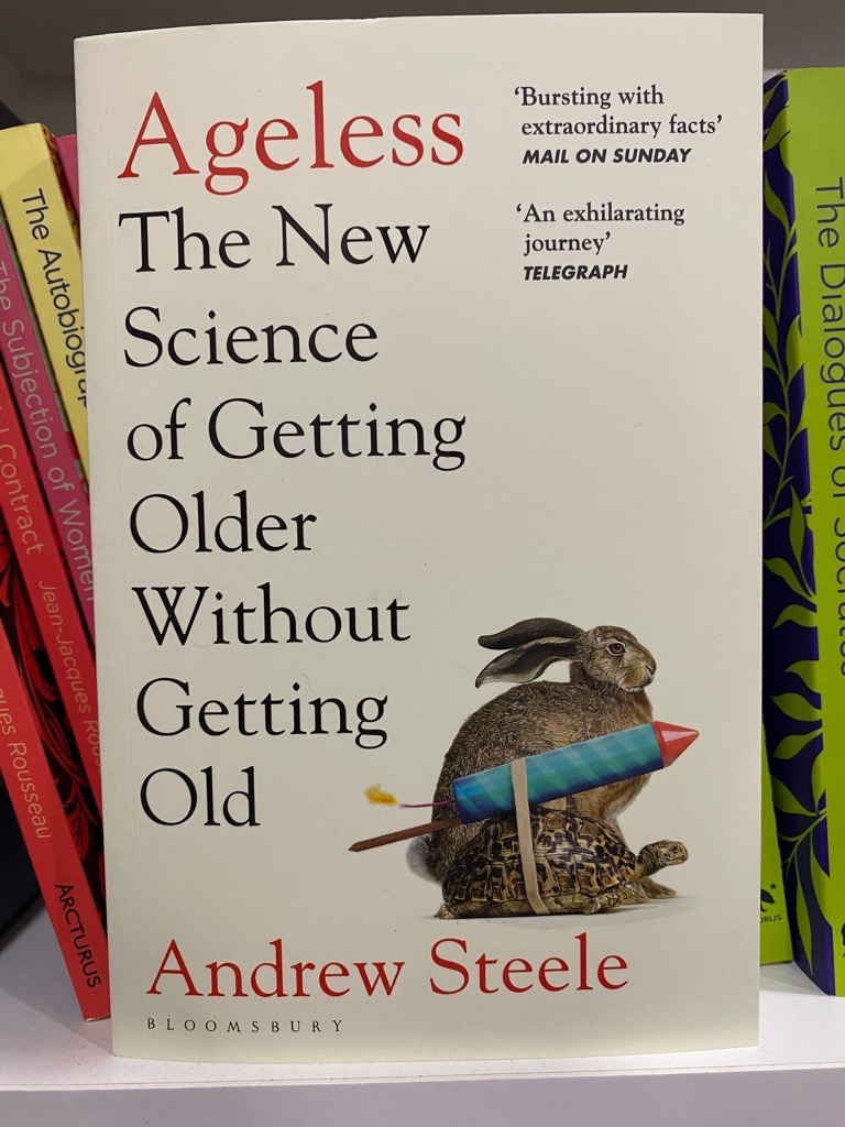 Ageless: The New Science of Getting Older without Getting Old