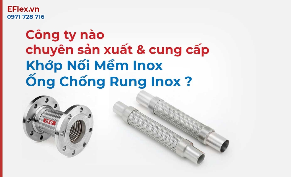 Công Ty Sản Xuất Khớp Nối Mềm Inox Tại Việt Nam