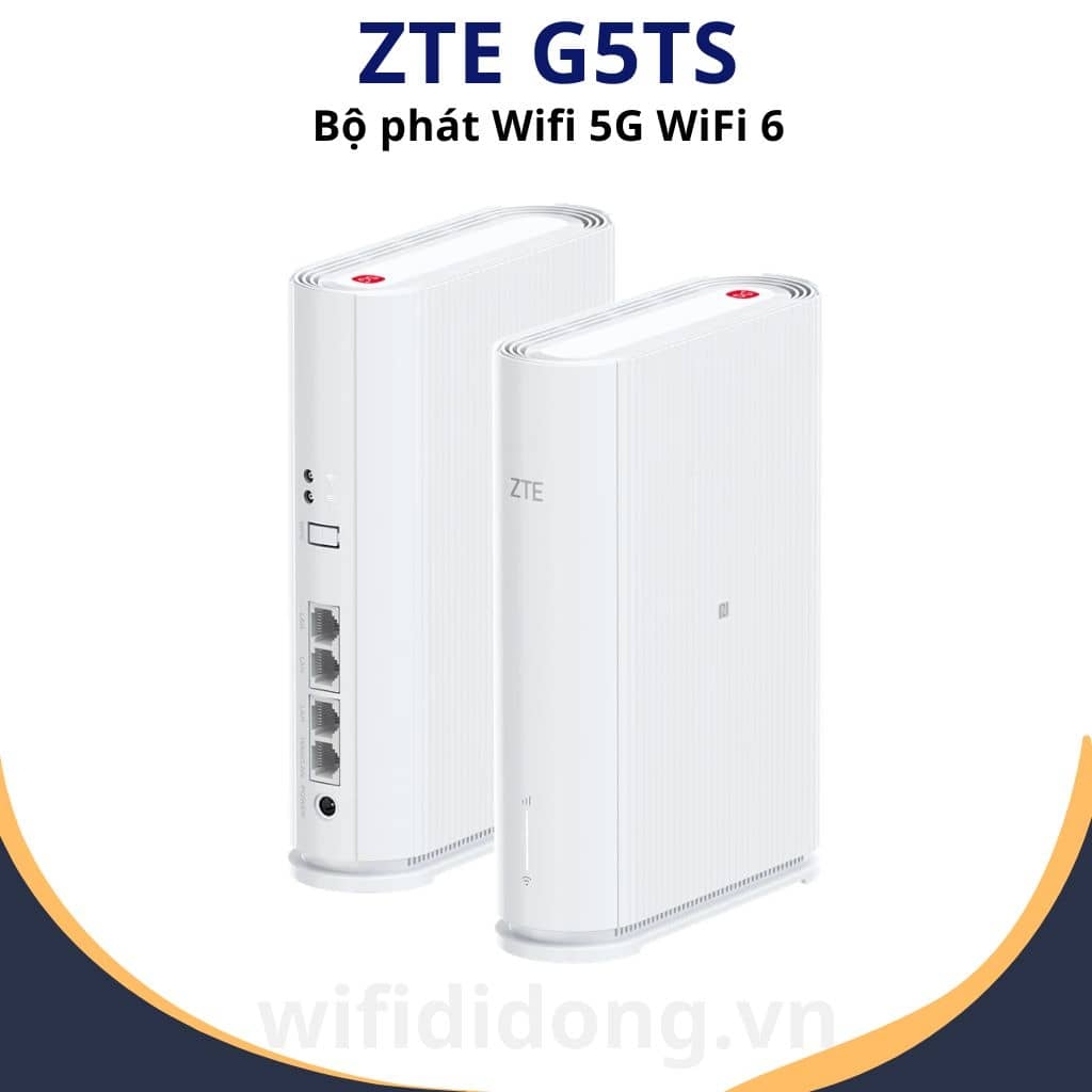 Bộ Phát WiFi 5G ZTE G5TS