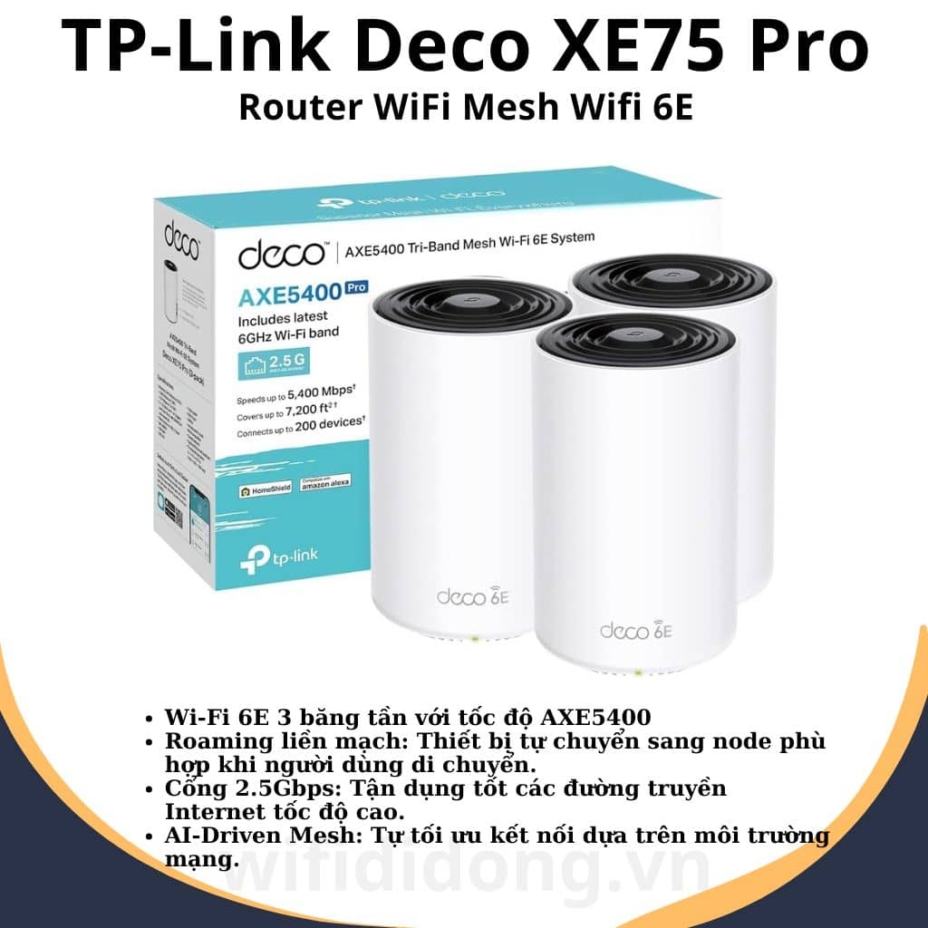 Router WiFi Mesh TP-Link Deco XE75 Pro WiFi 6E AXE5400 Tốc độ 5.4Gbps