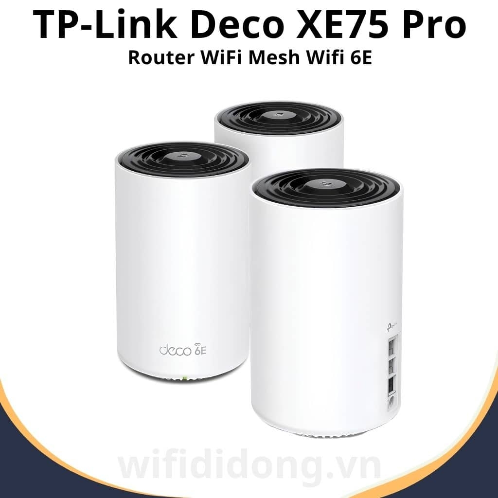 Router WiFi Mesh TP-Link Deco XE75 Pro WiFi 6E AXE5400 Tốc độ 5.4Gbps