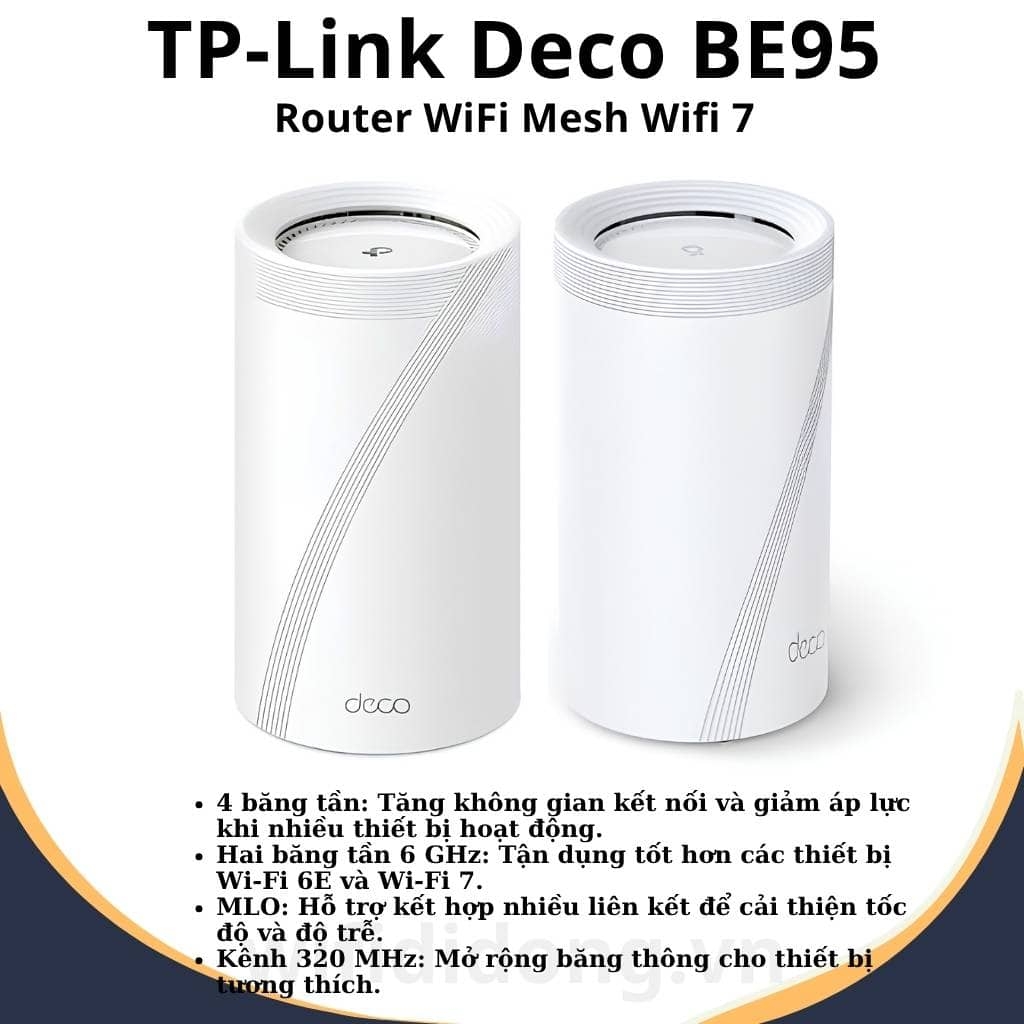 Bộ Router WiFi Mesh TP-Link Deco BE95 (Bộ 2) | WiFi 7 BE33000 Tốc độ 33Gbps, 4 băng tần, Cổng 10Gbps, Phủ sóng toàn nhà | Hàng chính hãng