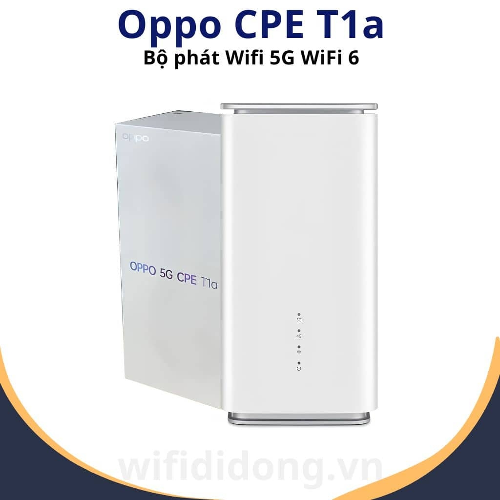 Oppo CPE T1a | Bộ phát WiFi 5G Wi-Fi 6 AX1800, Chip Qualcomm X55, Tốc độ 4.1Gbps, Công nghệ Anten O-Reserve | Hàng chính hãng