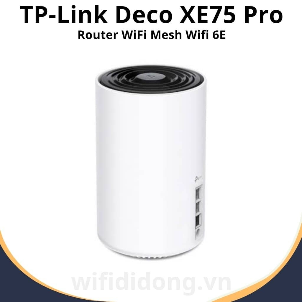 Router WiFi Mesh TP-Link Deco XE75 Pro WiFi 6E AXE5400 Tốc độ 5.4Gbps