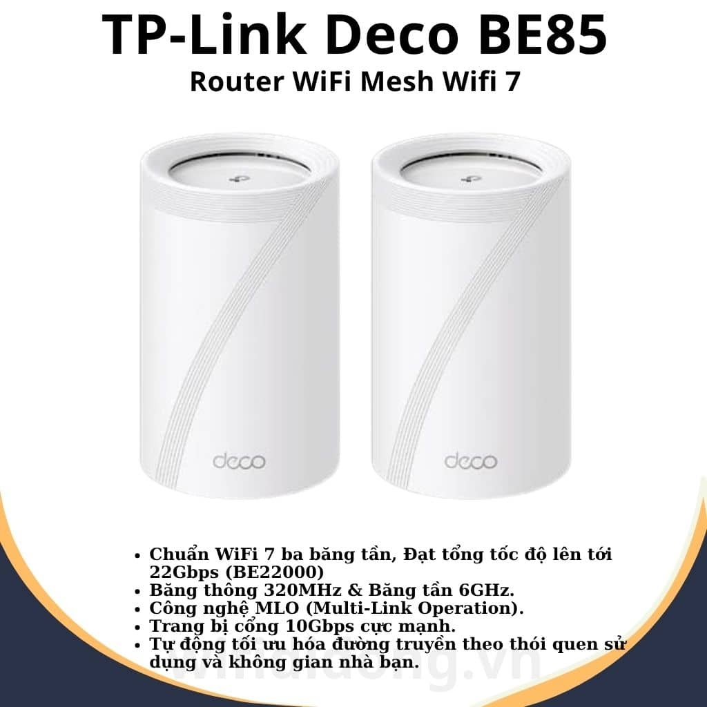 Bộ Router WiFi Mesh TP-Link Deco BE85 (Bộ 2) | WiFi 7 BE22000 Tốc độ 22Gbps, 3 băng tần 6GHz, Cổng 10Gbps, Phủ sóng toàn nhà | Hàng chính hãng