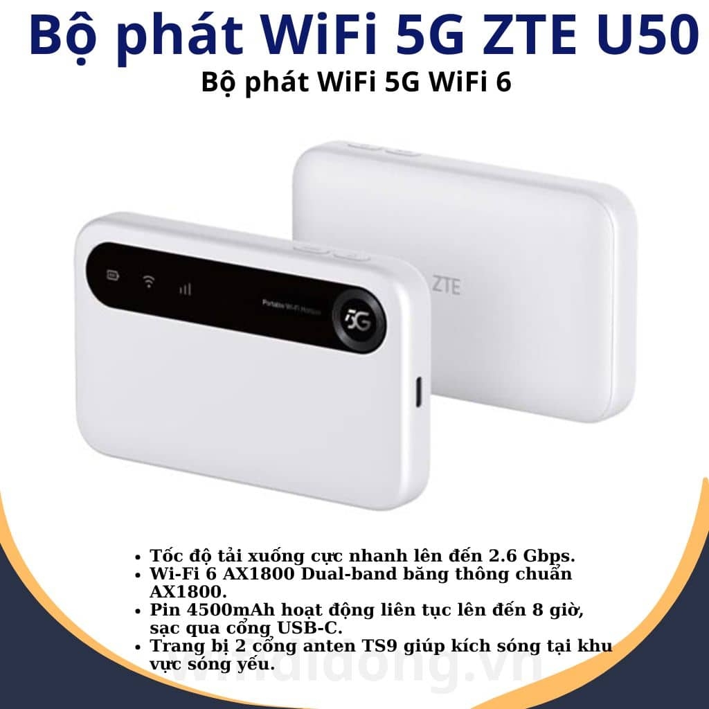 Bộ phát WiFi 5G ZTE U50 | Router WiFi 5G WiFi 6, Pin 4500mAh, Hỗ trợ 32 thiết bị, Thiết kế siêu nhỏ gọn | Hàng chính hãng