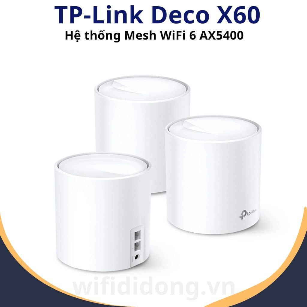 Hệ thống WiFi Mesh TP-Link Deco X60 (Bộ ba)