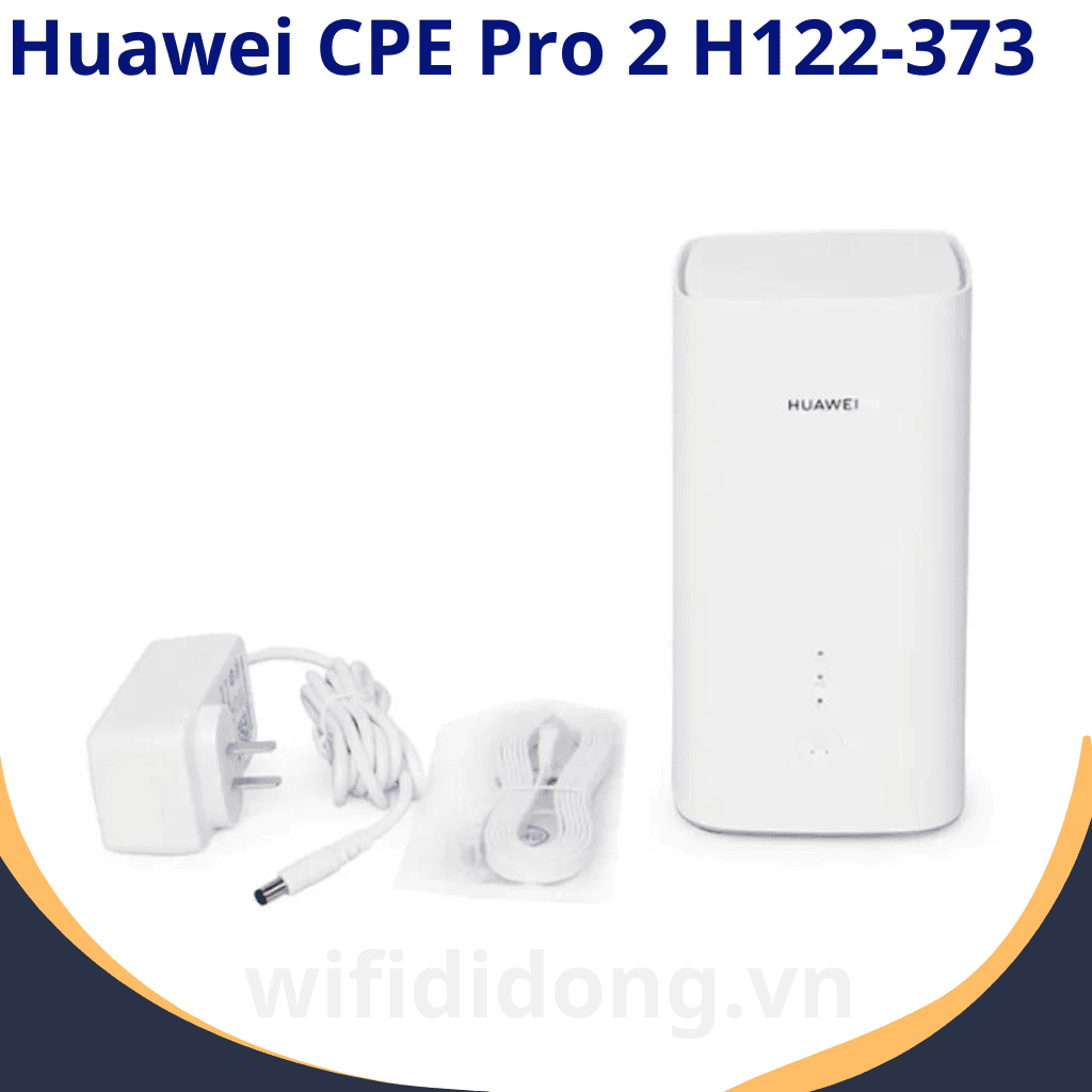 Huawei CPE Pro 2 H122-373 | Bộ Phát Wifi 5G Wi-Fi 6, Tốc Độ 2976 Mbps, Kết Nối Nhiều Thiết Bị Cùng Lúc | Bảo Hành 12 Tháng 1 Đổi 1