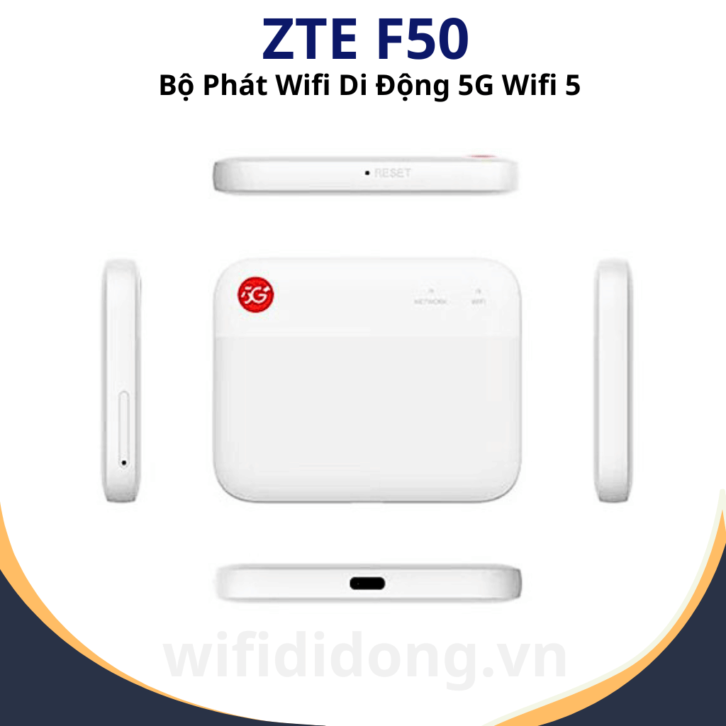 ZTE F50 | Bộ Phát Wifi Di Động 5G Wifi 5 Băng Tần Kép, Tốc Độ Cao 1.6Gbps, Không Tích Hợp Pin| Bảo Hành 12 Tháng 1 Đổi 1