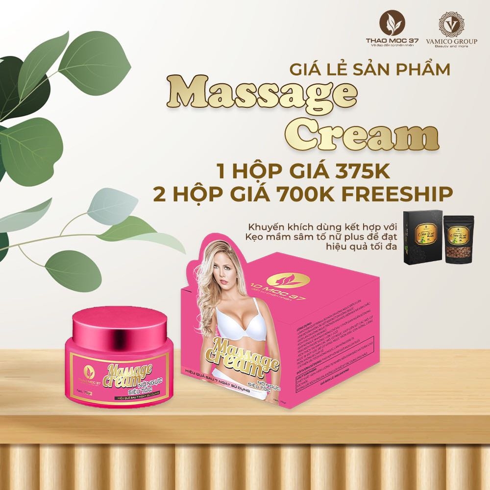 KEM NỞ NGỰC MASSAGE CREAM THẢO MỘC 37 CHÍNH HÃNG - NỞ NGỰC SIÊU TỐC