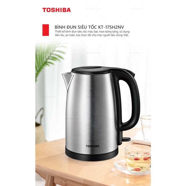 Ấm đun siêu tốc Toshiba KT-17SH2NV 1.7L, Inox 304 - Hàng chính hãng, bộ điều khiển strix - JoyMall