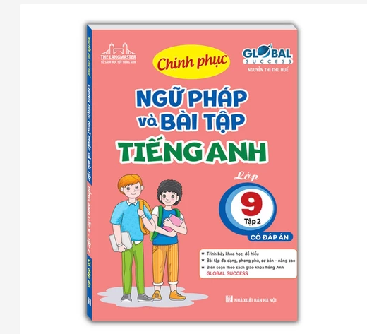 Sách - Global success Chinh phục ngữ pháp và bài tập Tiếng Anh lớp 9 - tập 2 (có đáp án)