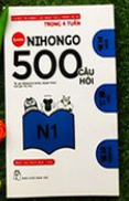 500 câu hỏi ôn tập N1-5 (Có kèm chú thích tiếng Việt) - Tron bộ 4 cuốn