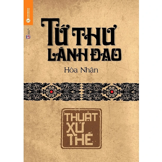 Tứ Thư Lãnh Đạo - Thuật Dụng Ngôn