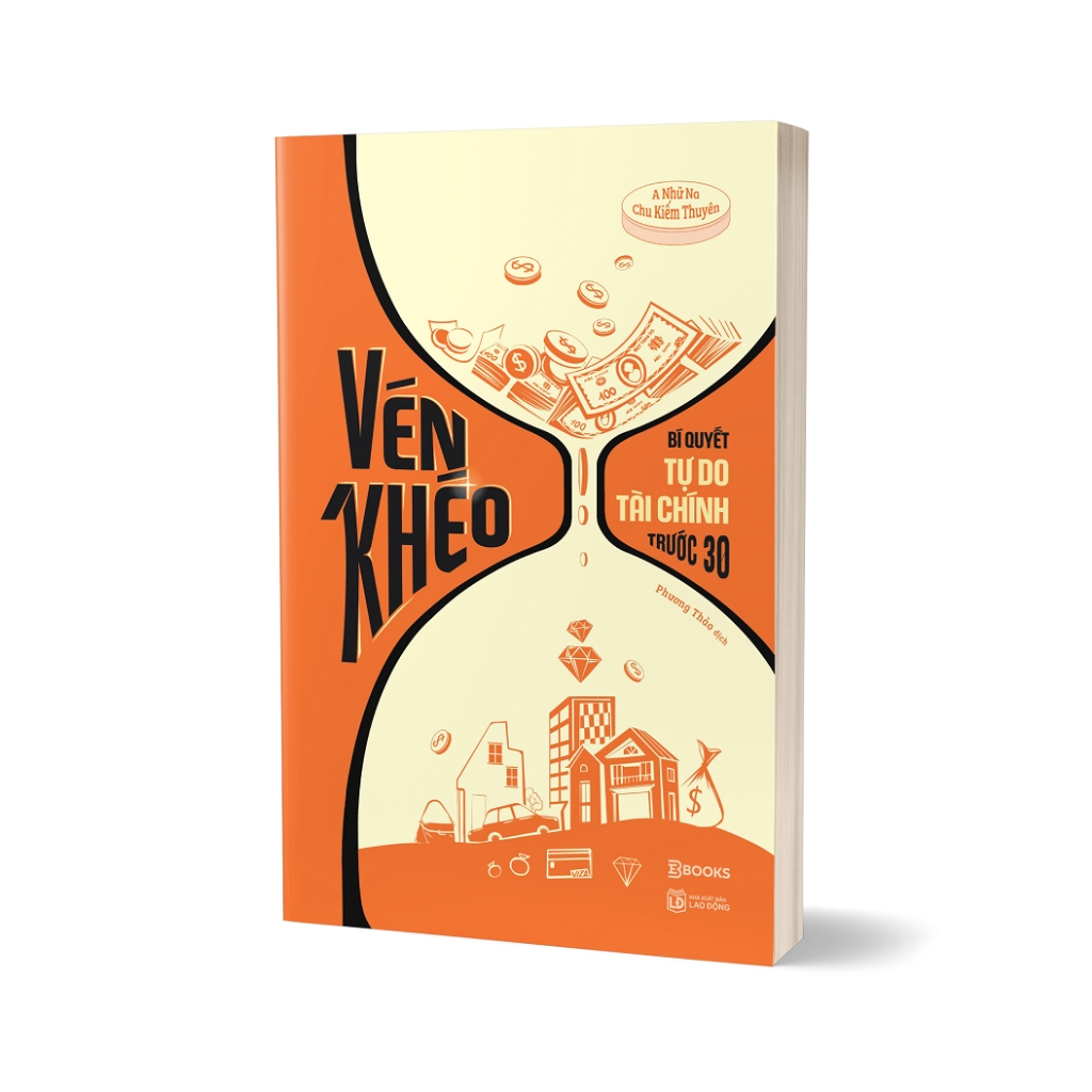 Sách Sách - Vén Khéo - Bí Quyết Tự Do Tài Chính Trước 30