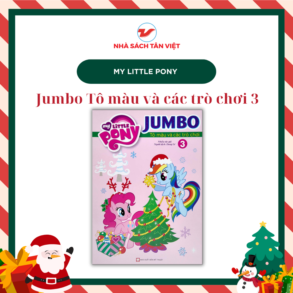 My Little Pony Jumbo - Tô Màu Và Các Trò Chơi - Chủ đề Giáng Sinh - Tập 3 (Tái Bản)