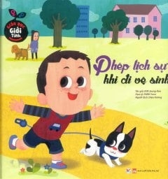 Giáo Dục Giới Tính - Phép Lịch Sự Khi Đi Vệ Sinh