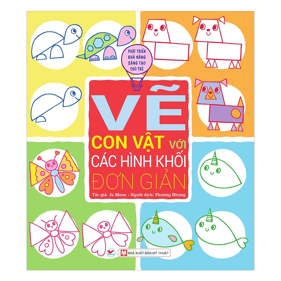 Phát Triển Khả Năng Sáng Tạo Cho Trẻ - Vẽ Con Vật Với Các Hình Khối Đơn Giản