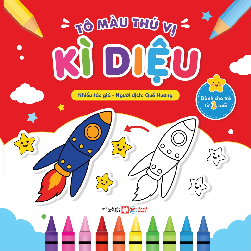 Tô Màu Thú Vị - Kì Diệu | Sách Tô Màu Cho Trẻ Từ 3 Tuổi