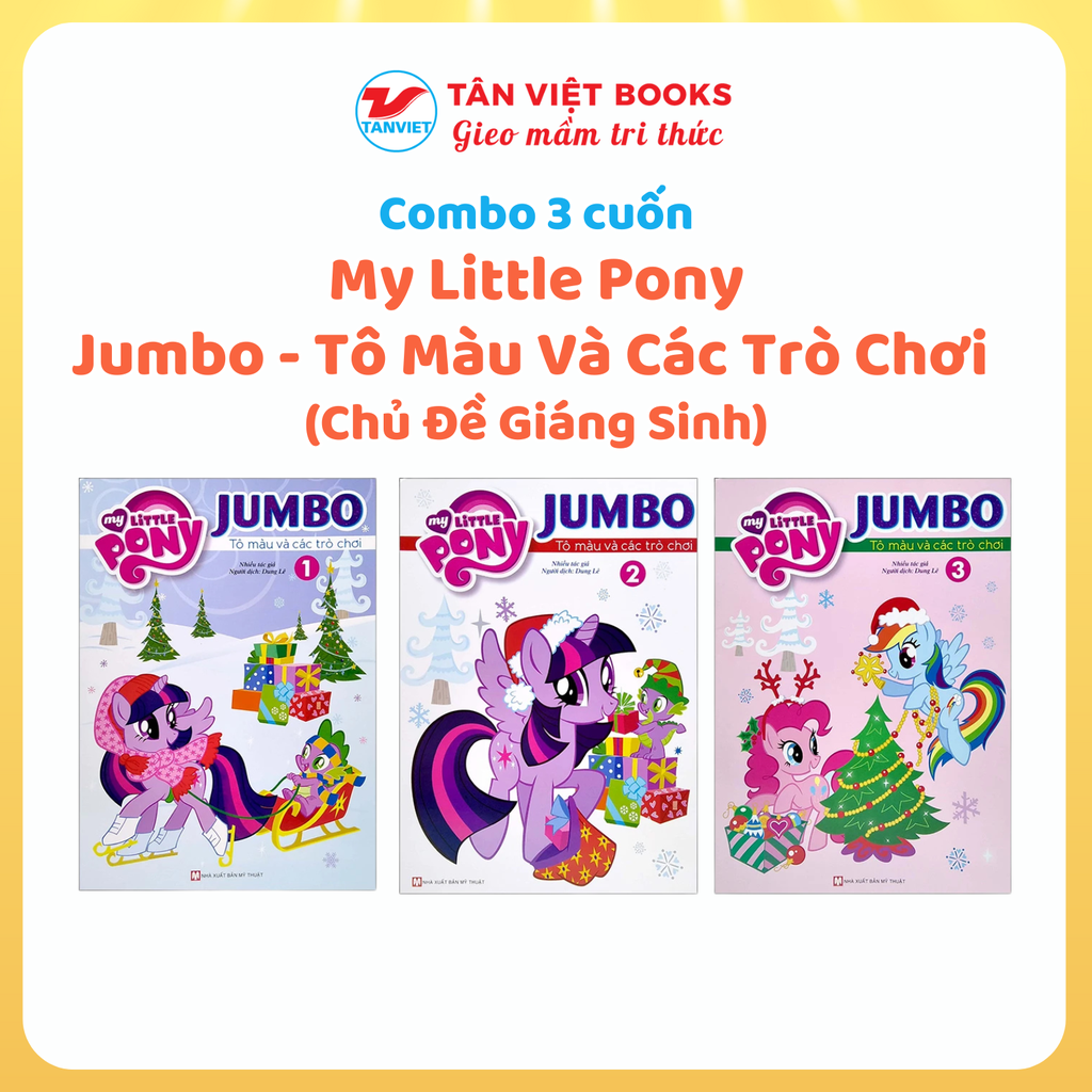 Combo 3 cuốn: My Little Pony Jumbo - Tô Màu Và Các Trò Chơi - Chủ Đề Giáng Sinh