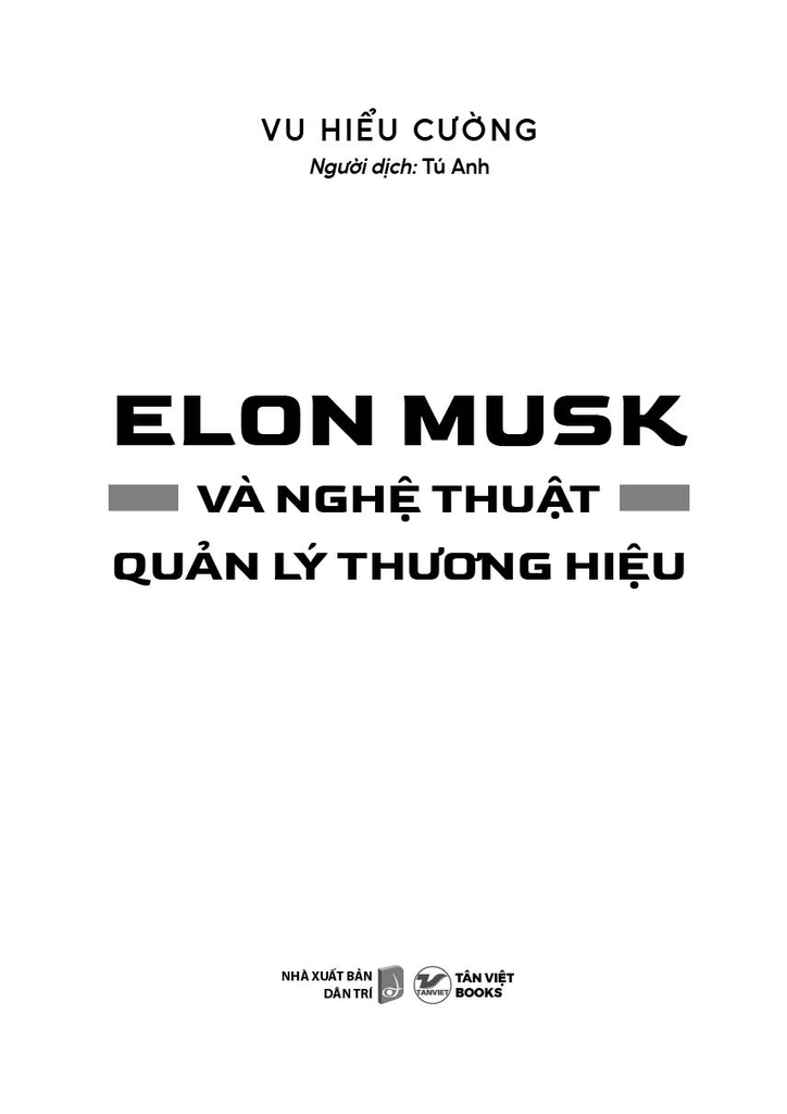 ELON MUSK VÀ NGHỆ THUẬT QUẢN LÝ THƯƠNG HIỆU