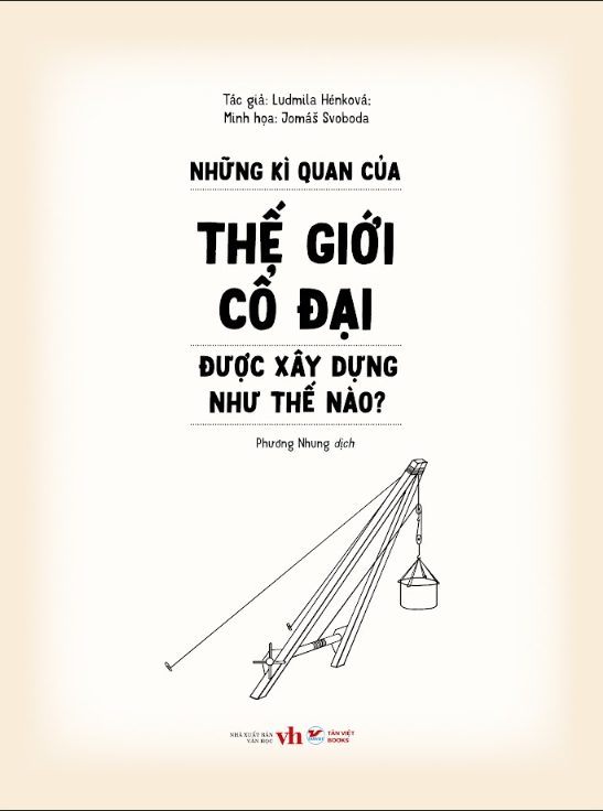 Những Kì Quan Thế Giới Cổ Đại Được Xây Dựng Như Thế Nào?