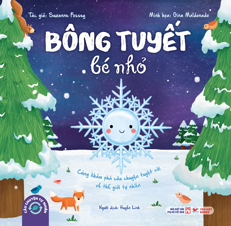 Bông Tuyết Bé Nhỏ - Câu Chuyện Tự Nhiên - Tân Việt Books